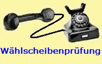Wählscheibenprüfung