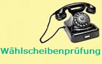 Wählscheibenprüfung